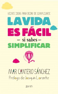 la-vida-es-facil-si-sabes-simplificar_9788408128267