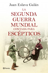 la-segunda-guerra-mundial-contada-para-escepticos_9788408135302