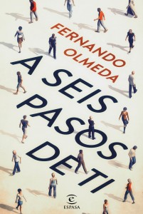 portada_a-seis-pasos-de-ti_fernando-olmeda_201504151024