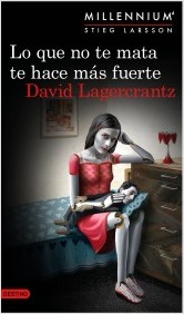 lo-que-no-te-mata-te-hace-mas-fuerte-serie-millennium-4_david-lagercrantz_201505251717