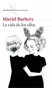 portada_la-vida-de-los-elfos_muriel-barbery_201505291008