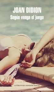 Según venga el juego de Joan Didion