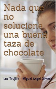 Cubierta_Nada_que_no_solucione_una_buena_taza_de_chocolate_luz
