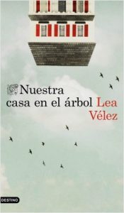 nuestra-casa-en-el-arbol_lea-velez_201612201539
