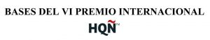 bases VI Premio Internacional HQÑ
