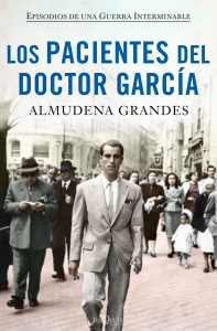 los-pacientes-del-doctor-garcia_almudena-grandes_201706121105