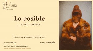 Cartel obra de teatro Lo posible de Neil Labute