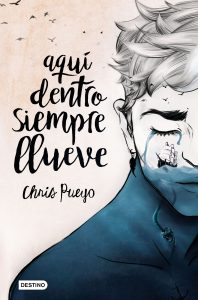 aqui-dentro-siempre-llueve_chris-pueyo_201703081639