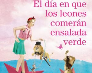 El día en que los leones comerán ensalada verde red