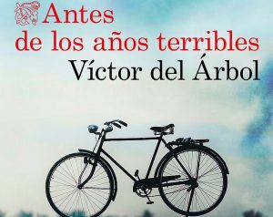 antes-de-los-anos-terribles_victor-del-arbol_201902261418