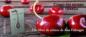 Como un hueso de cereza