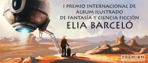Premio Álbum Ilustrado-Fantasía-Ciencia Ficción Elia Barceló