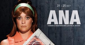 Ana, también a nosotros nos llevará el olvido