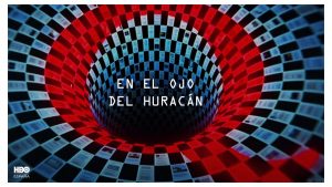 En el ojo del Huracán