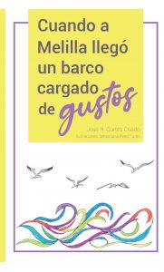 Cuando a Melilla llegó un barco cargado de gustos