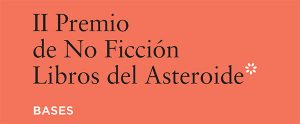 Premio de No Ficción Libros del Asteroide