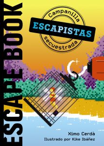 Escapistas. Campanilla secuestrada