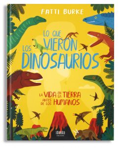 Lo que vieron los dinosaurios