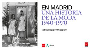 En Madrid. Una historia de la moda 1940-1970