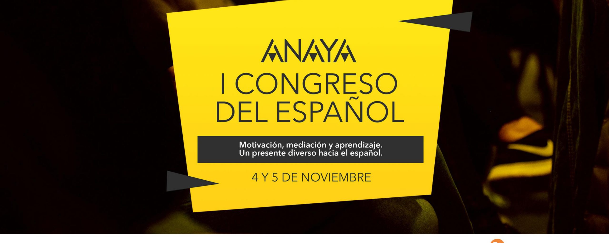 I Congreso Anaya del Español, motivación, mediación y aprendizaje