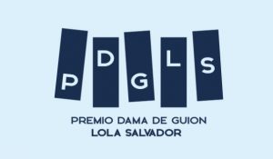 Premio Dama de guion Lola Salvador
