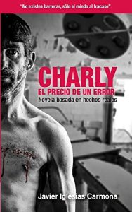 Charly. El precio de un error