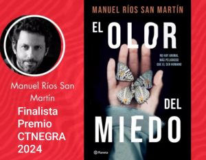 El olor del miedo, Manuel Ríos San Martín