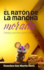 El ratón de la mancha morada