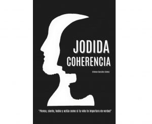 'Jodida coherencia' de Alfonso González Gómez